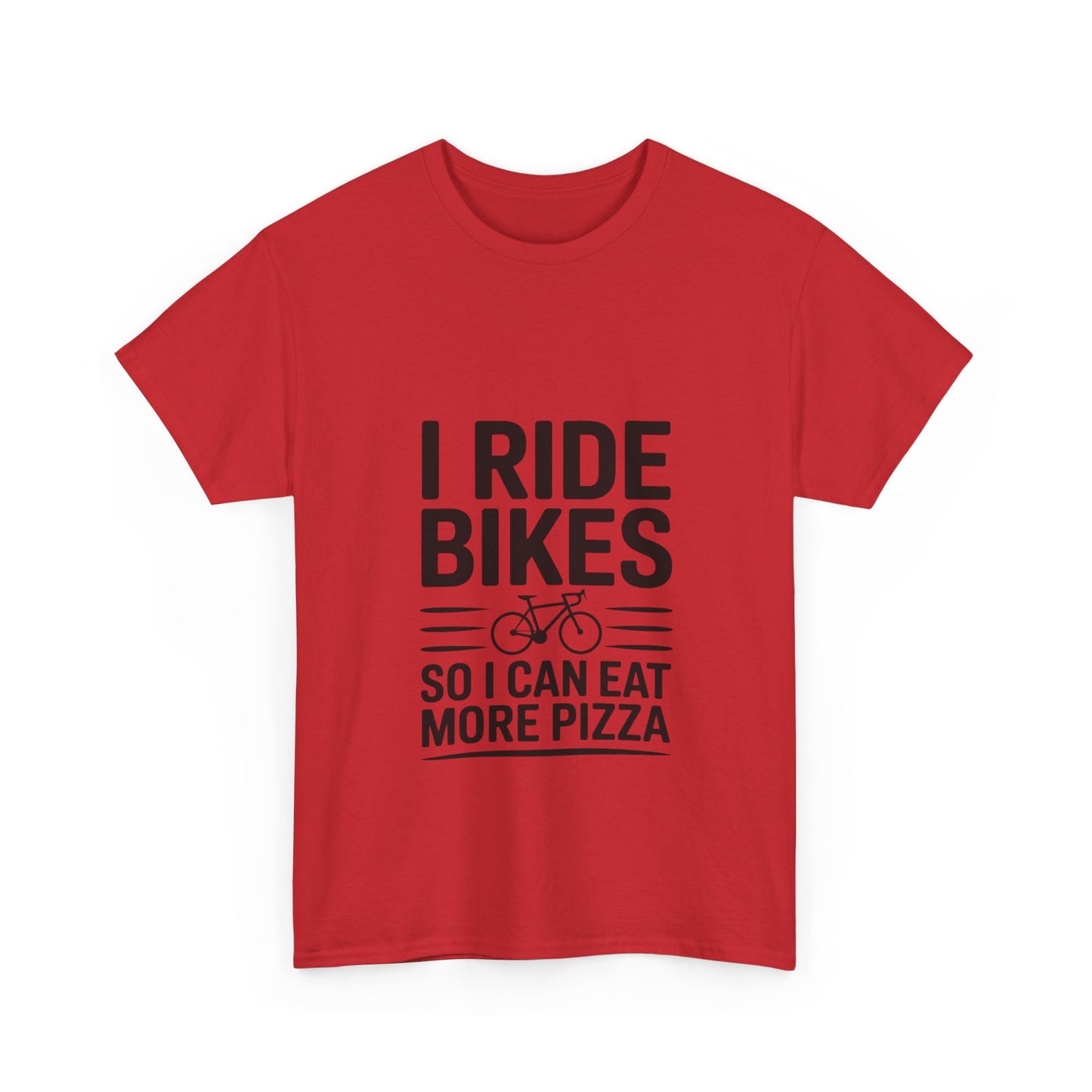 I Ride Bikes So I Can Eat More Pizza T-Shirt