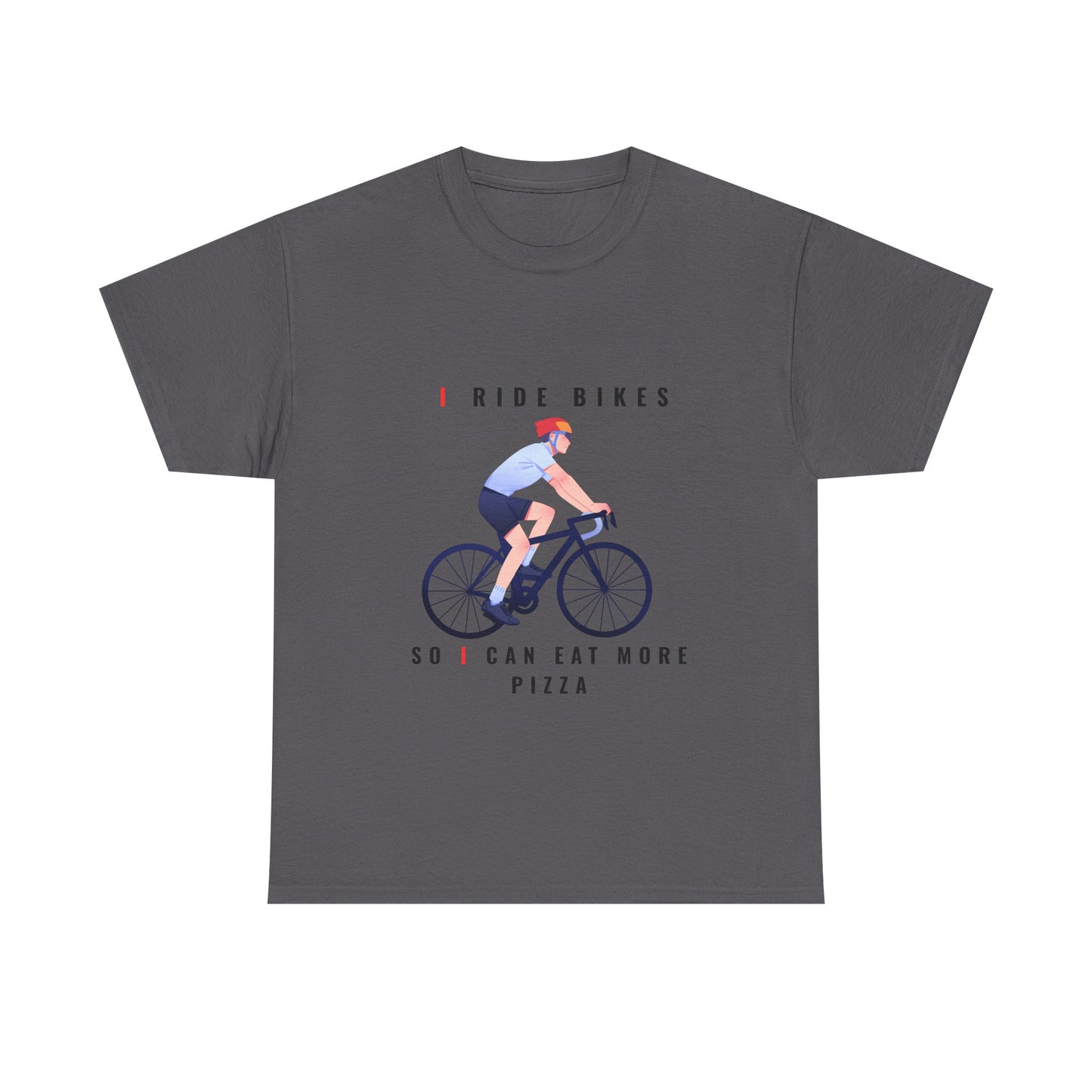 Bike T-Shirt — “I Ride Bikes So I Can Eat More Pizza” Cycling Tee