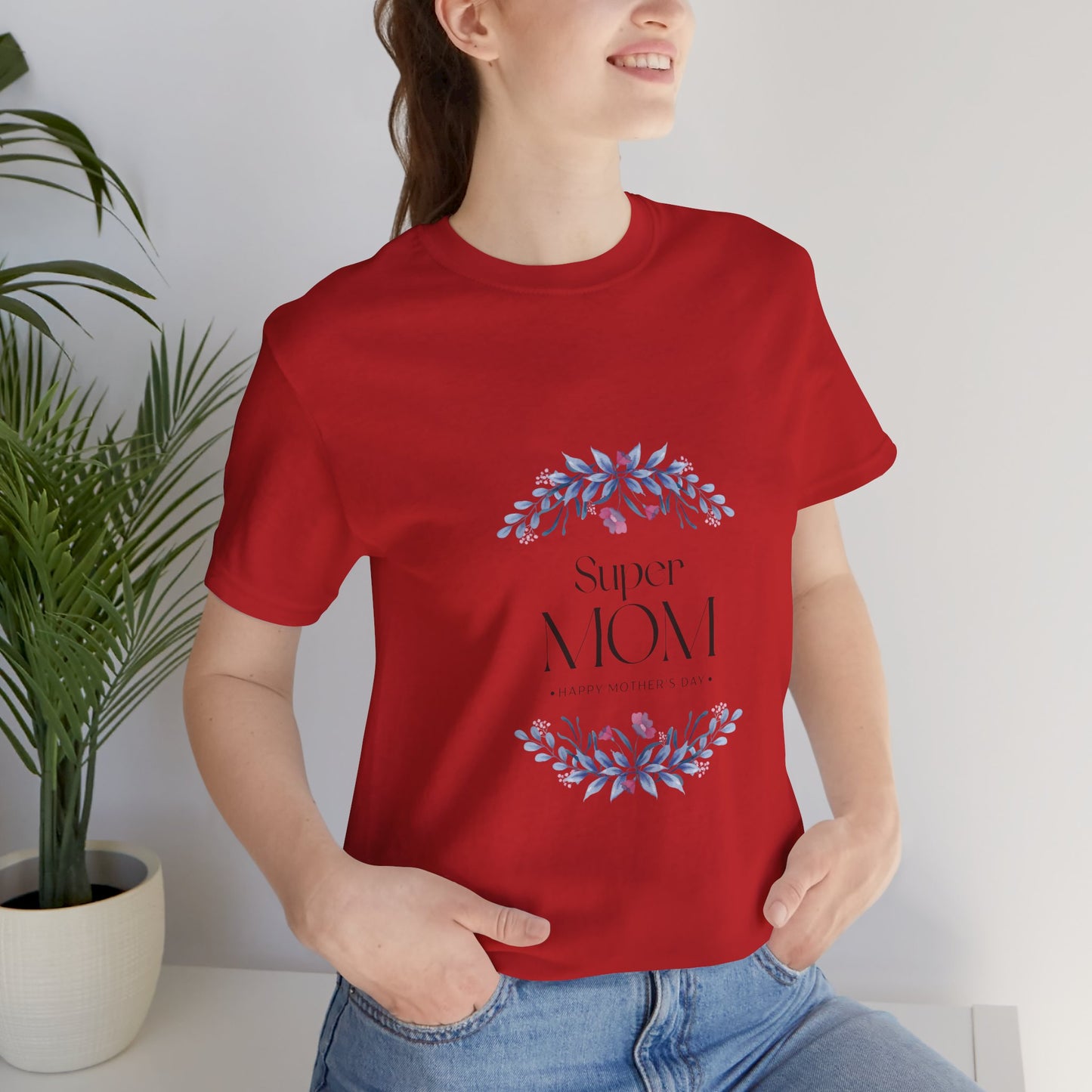 Super Mom Floral T-Shirt – Mother's Day Gift Tee