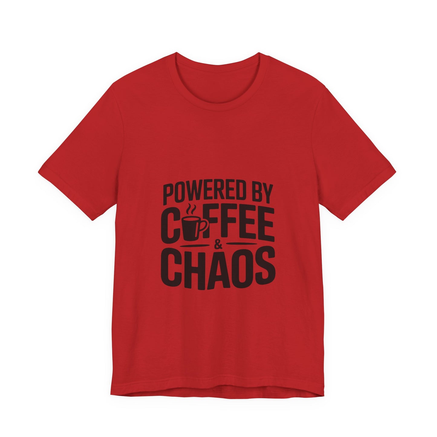 Powered by Coffee & Chaos T-Shirt