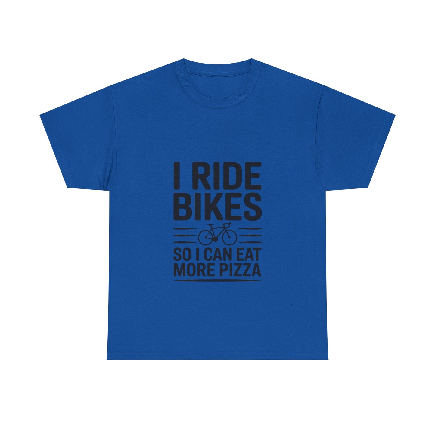 I Ride Bikes So I Can Eat More Pizza T-Shirt