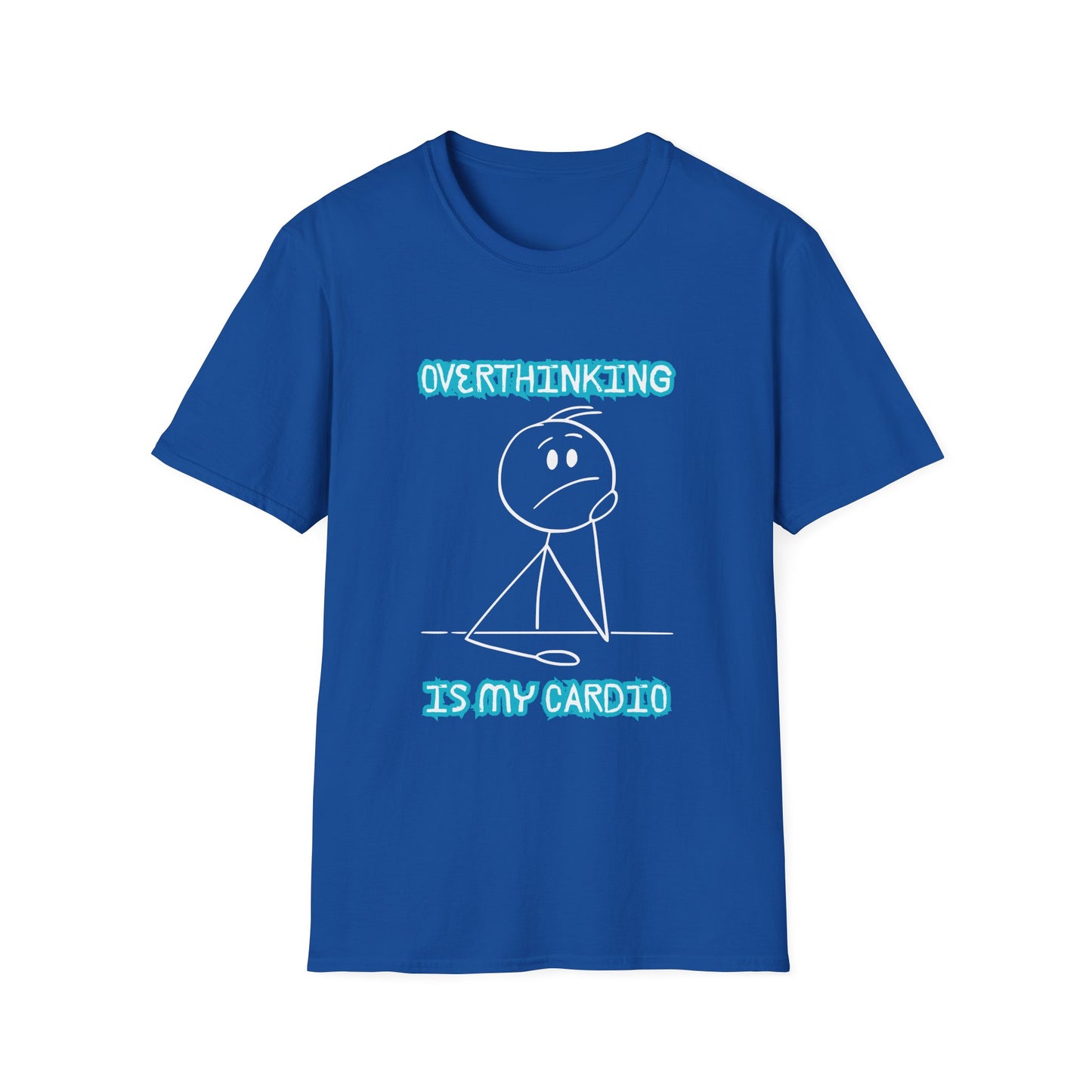 Overthinking Is My Cardio T-Shirt — Funny Mental Health Graphic Tee