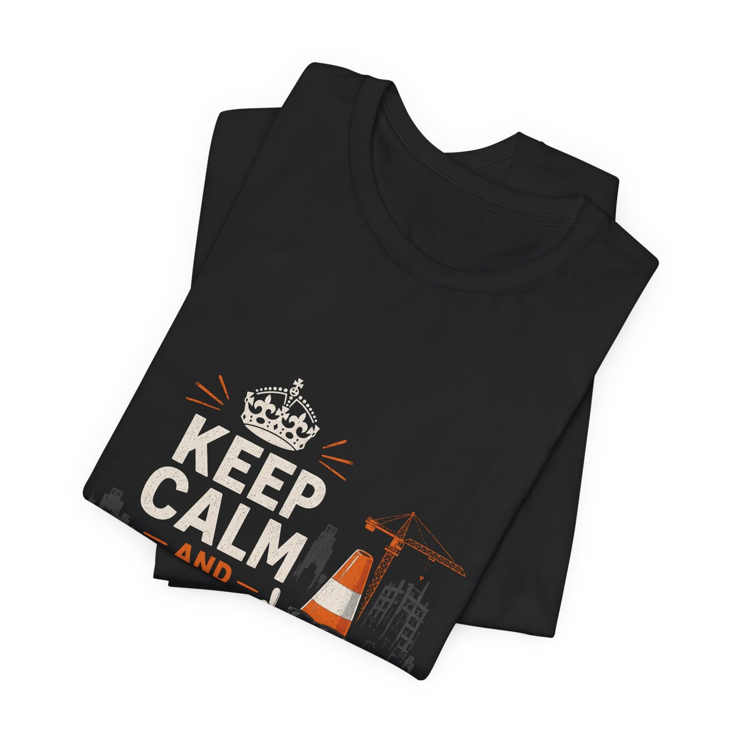Keep Calm and Follow the Cones T-Shirt — Construction Humor Tee for Road Workers & Drivers