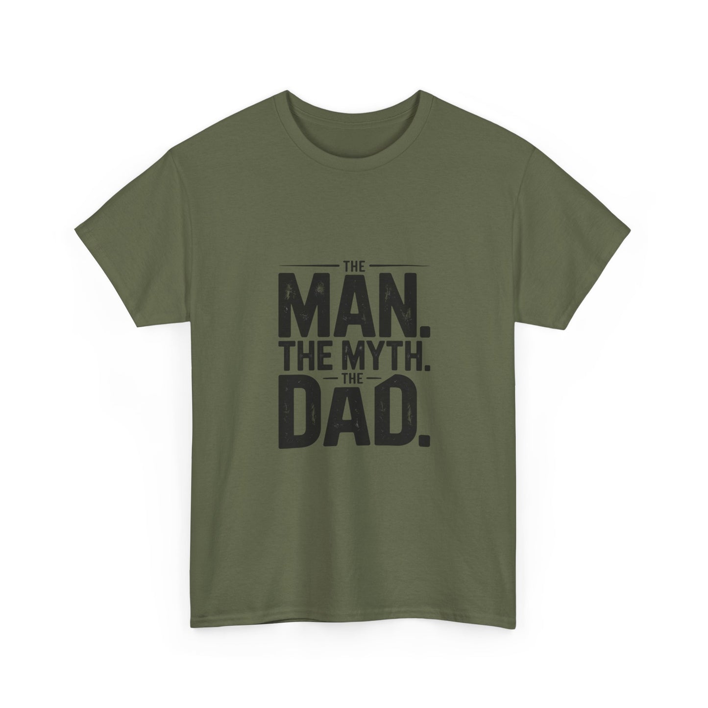 Dad Tee — "The Man. The Myth. The Dad." Graphic Father's Day T-Shirt