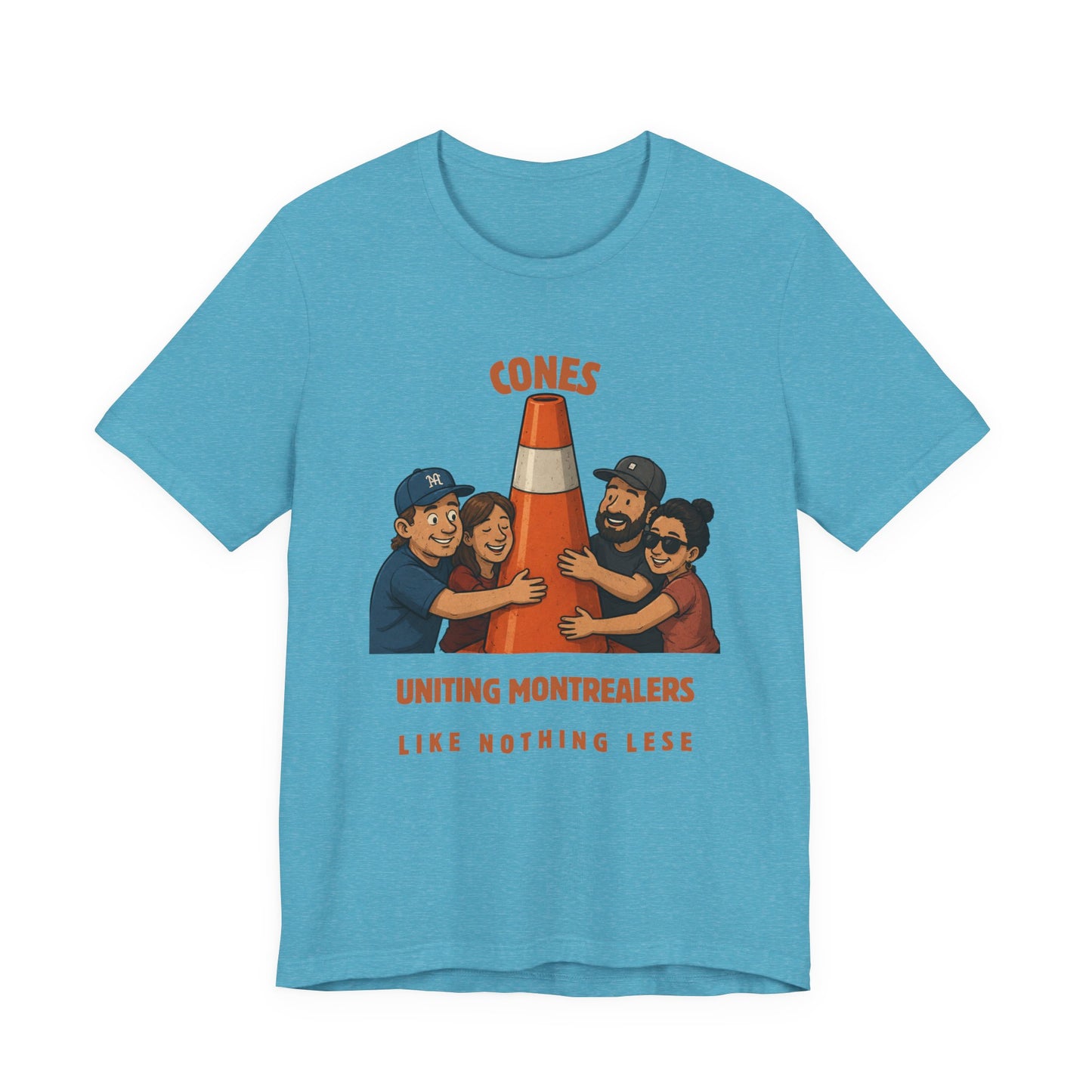 Cones Uniting Montrealers T-Shirt — "Like Nothing Else" Community Tee