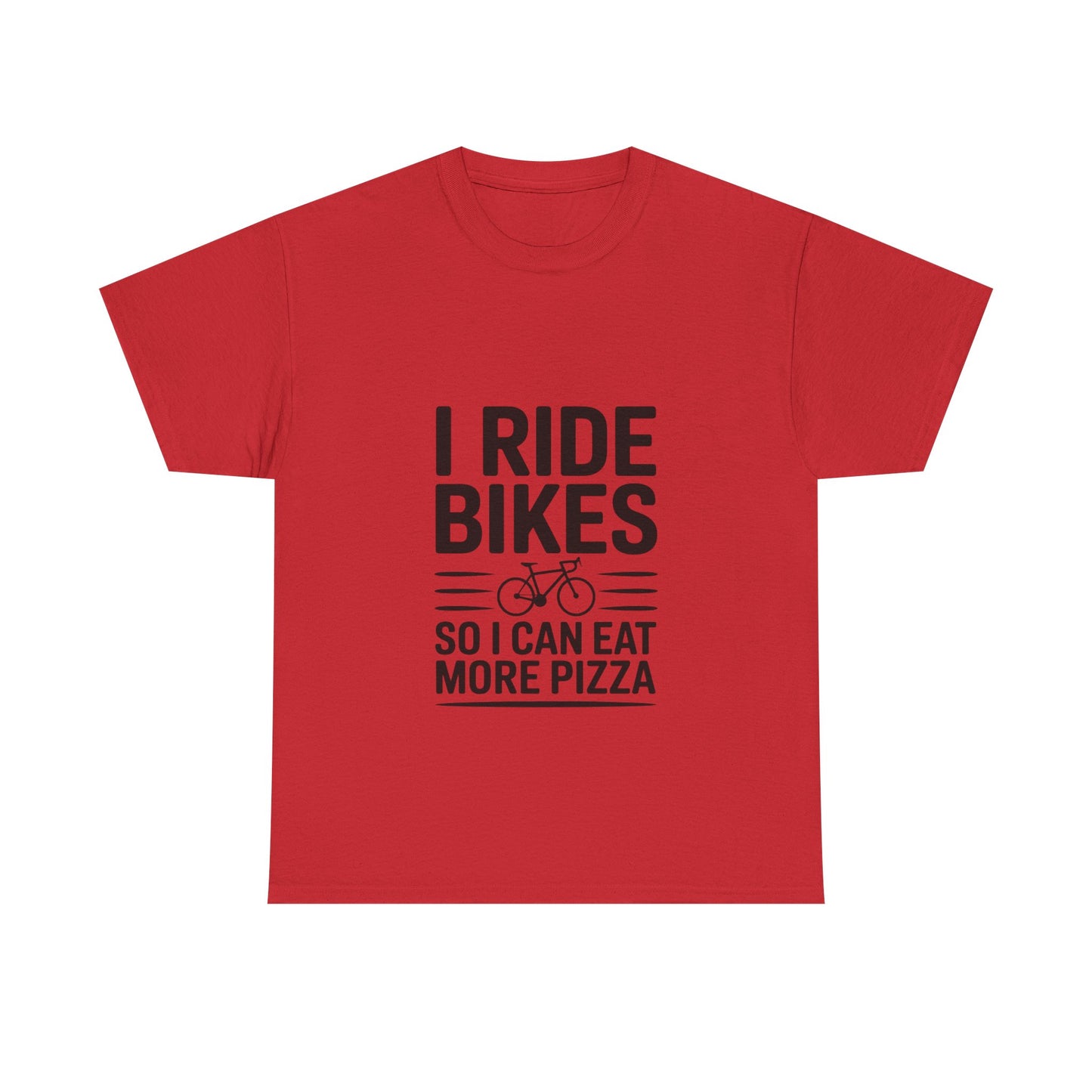 I Ride Bikes So I Can Eat More Pizza T-Shirt
