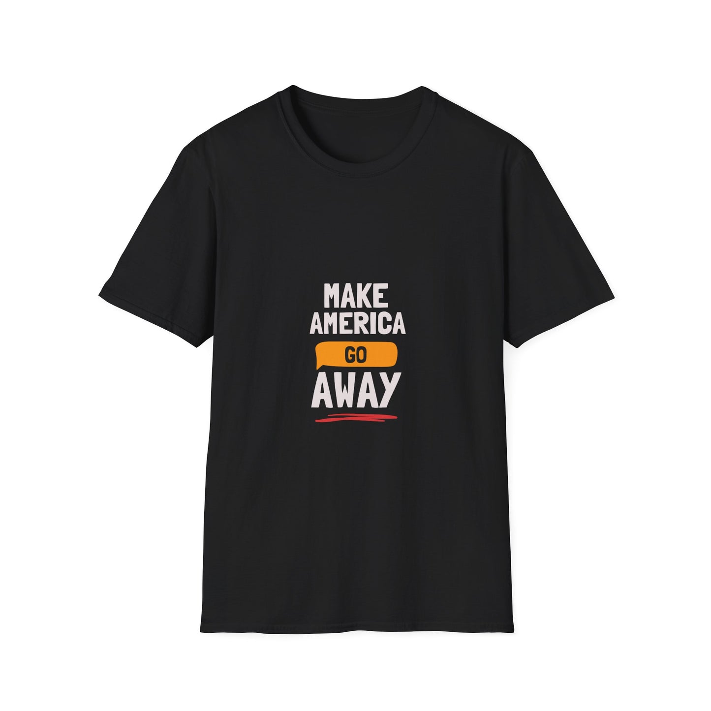 Graphic T‑Shirt — "Make America Go Away" Protest Tee