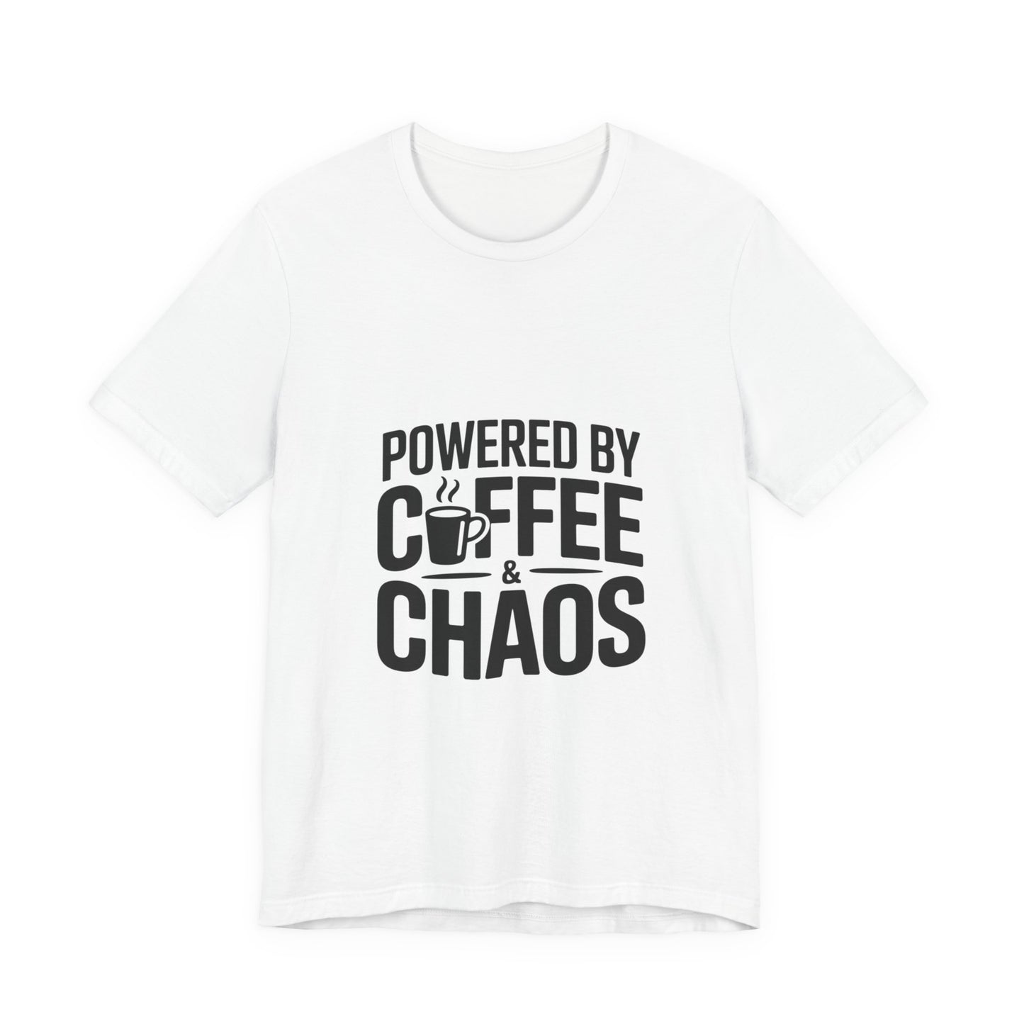 Powered by Coffee & Chaos T-Shirt
