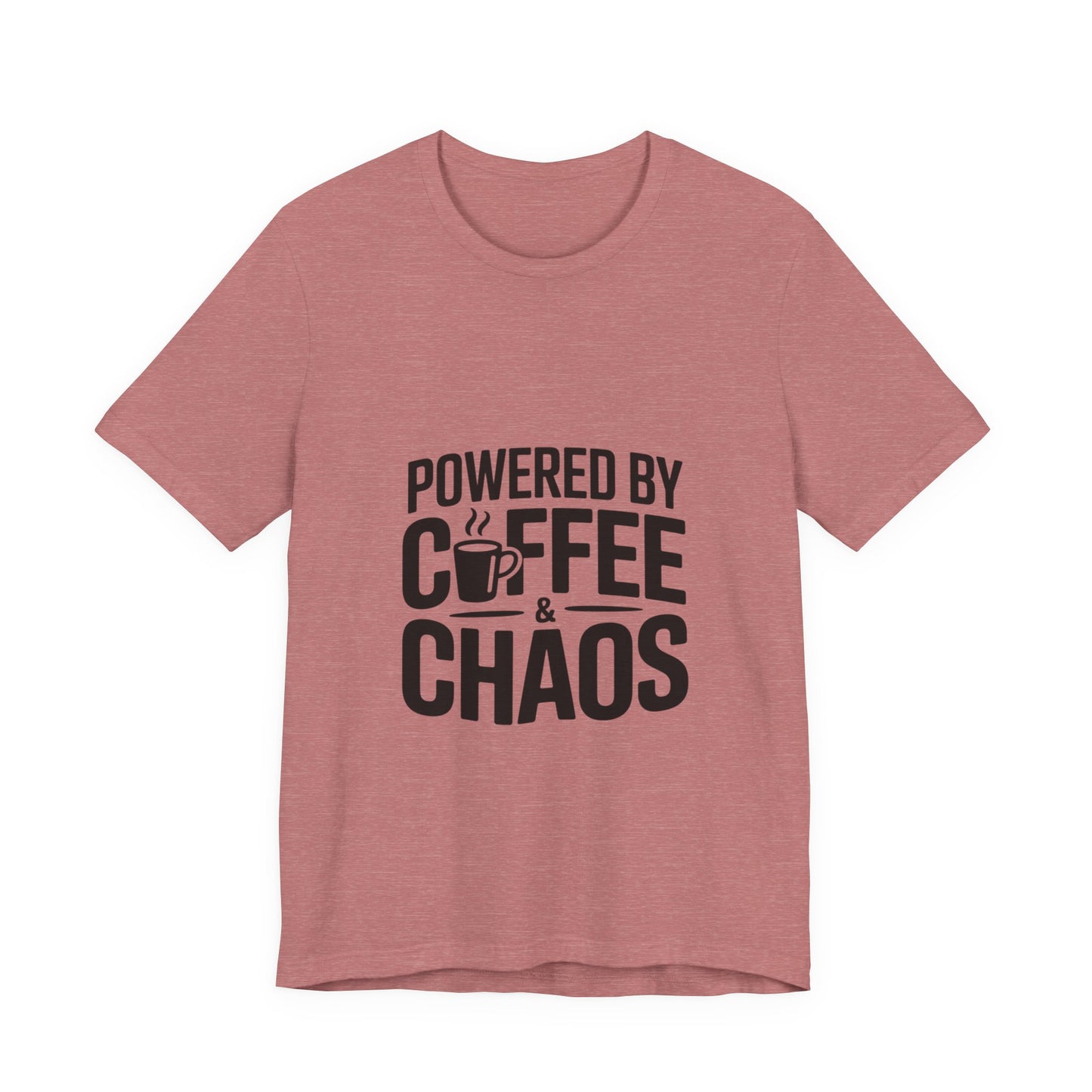 Powered by Coffee & Chaos T-Shirt