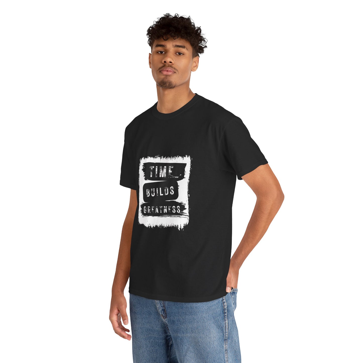 Time Builds Greatness T-Shirt — Inspirational Motivational Tee