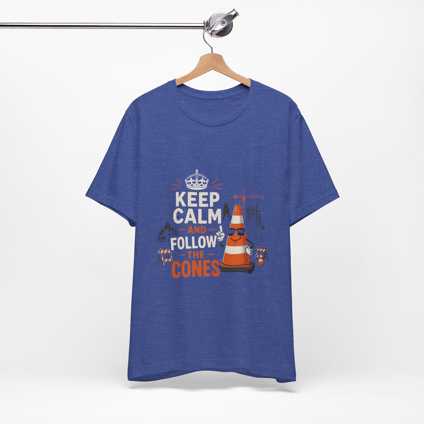 Keep Calm and Follow the Cones T-Shirt — Construction Humor Tee for Road Workers & Drivers