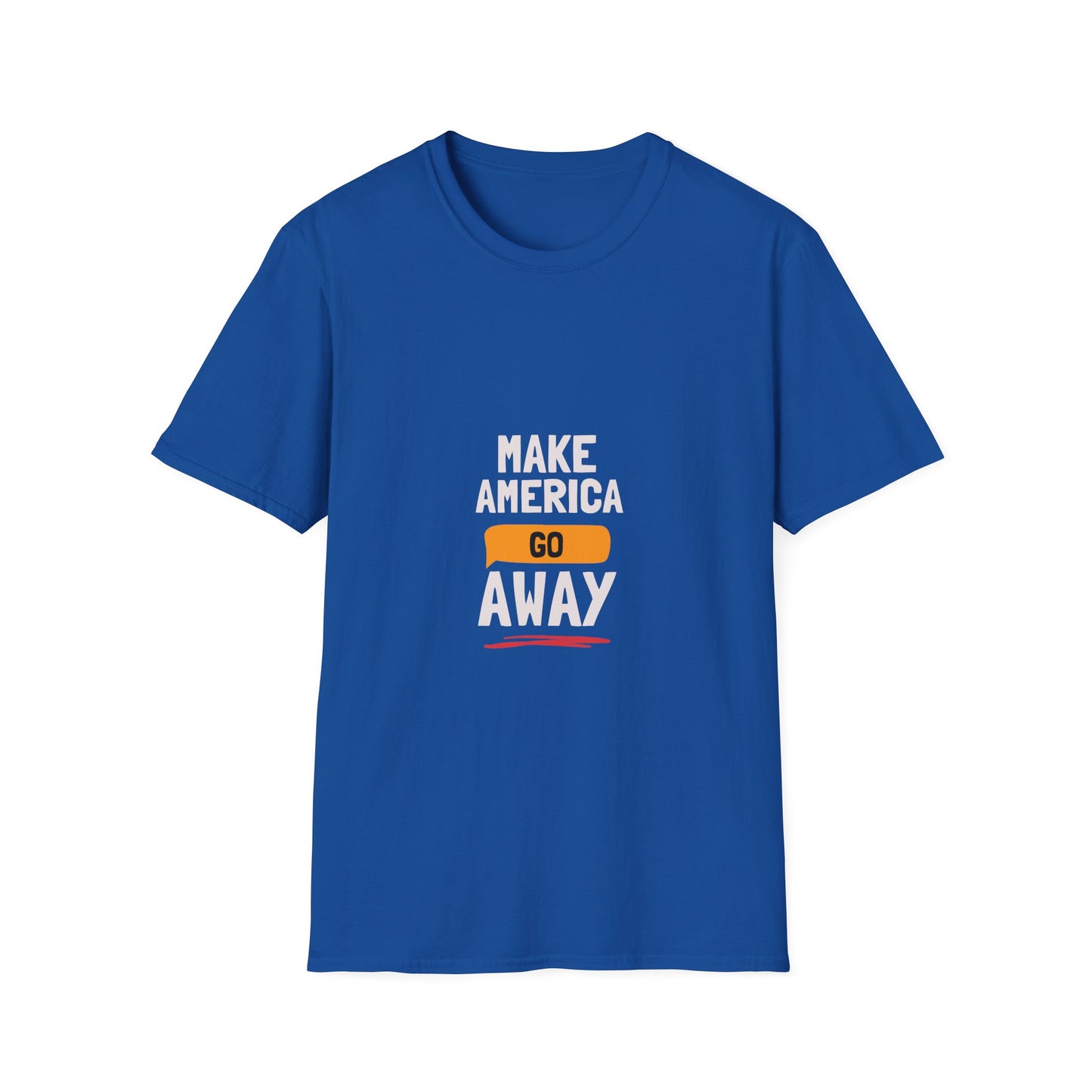 Graphic T‑Shirt — "Make America Go Away" Protest Tee