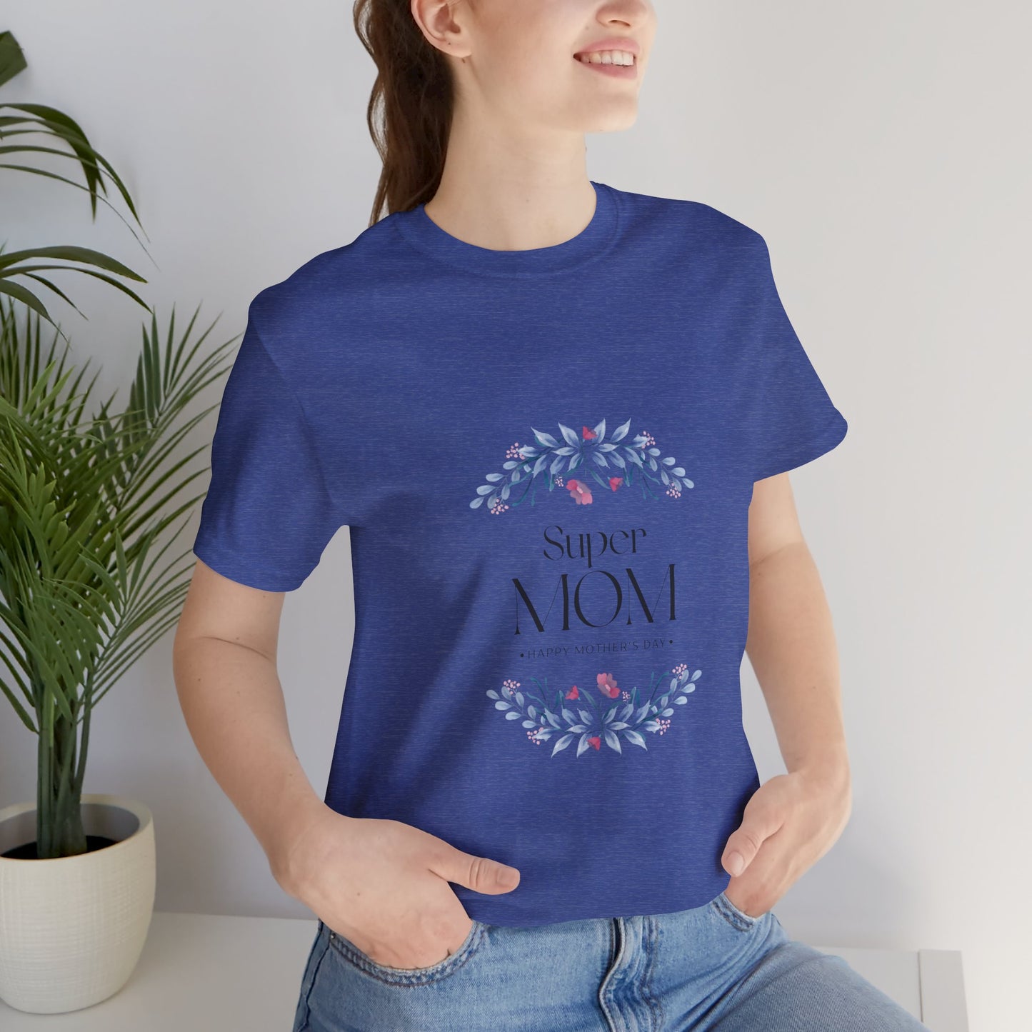 Super Mom Floral T-Shirt – Mother's Day Gift Tee