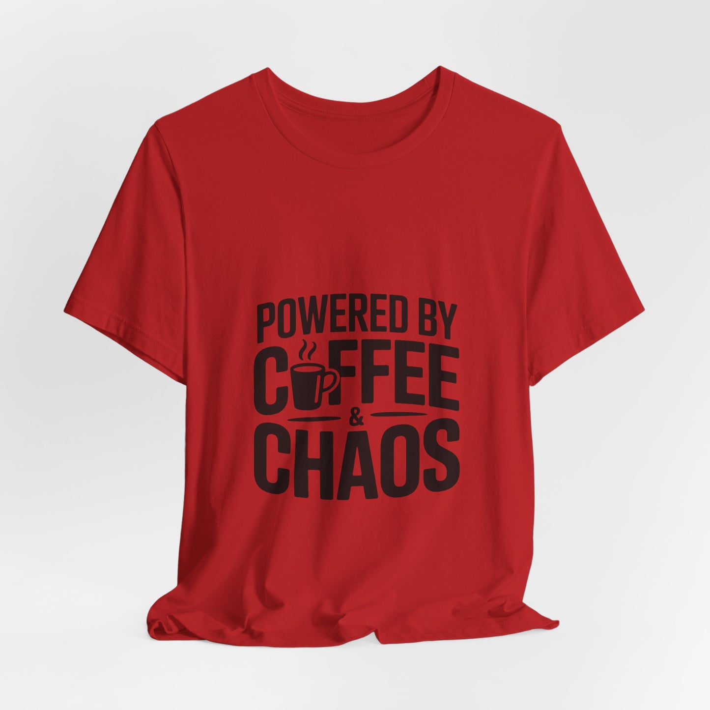 Powered by Coffee & Chaos T-Shirt