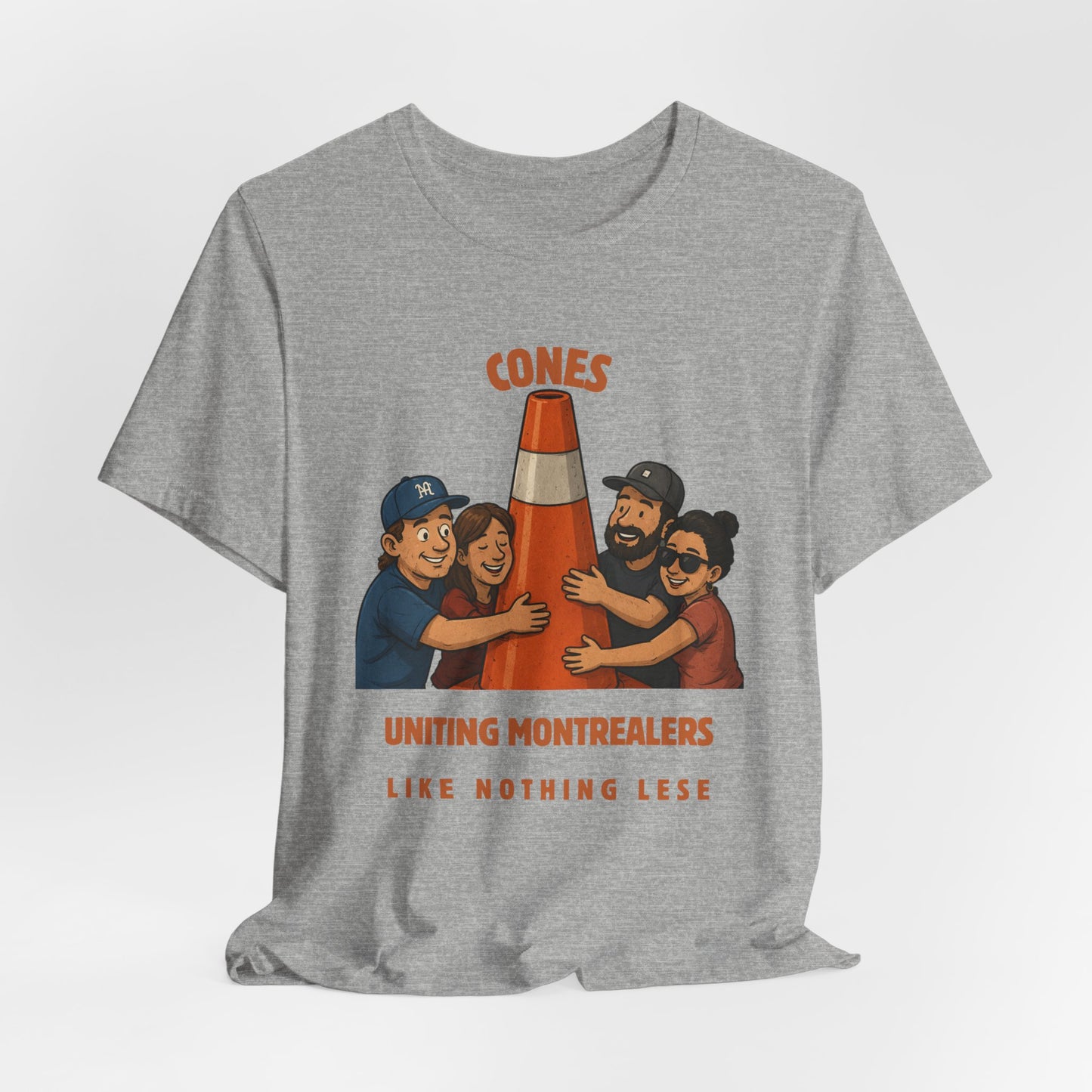 Cones Uniting Montrealers T-Shirt — "Like Nothing Else" Community Tee