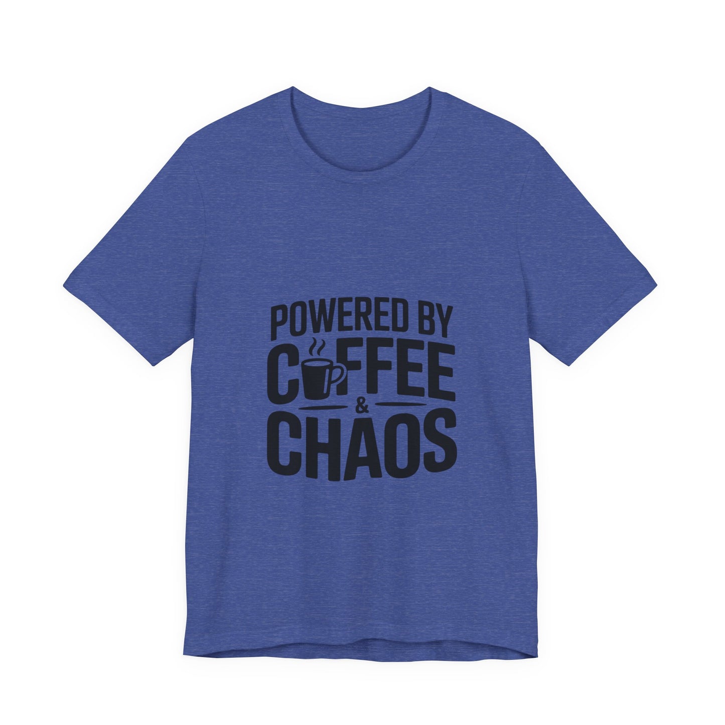 Powered by Coffee & Chaos T-Shirt