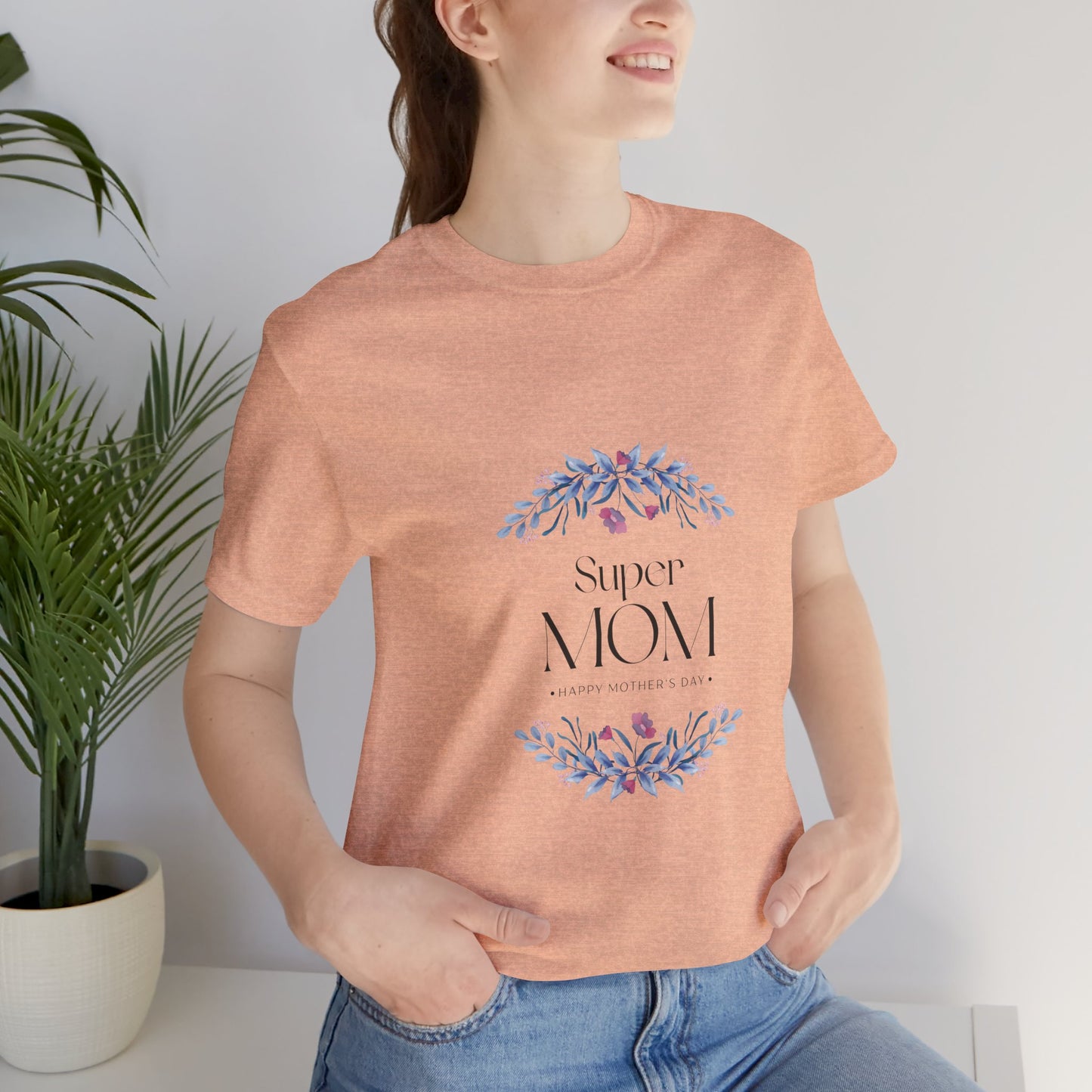 Super Mom Floral T-Shirt – Mother's Day Gift Tee