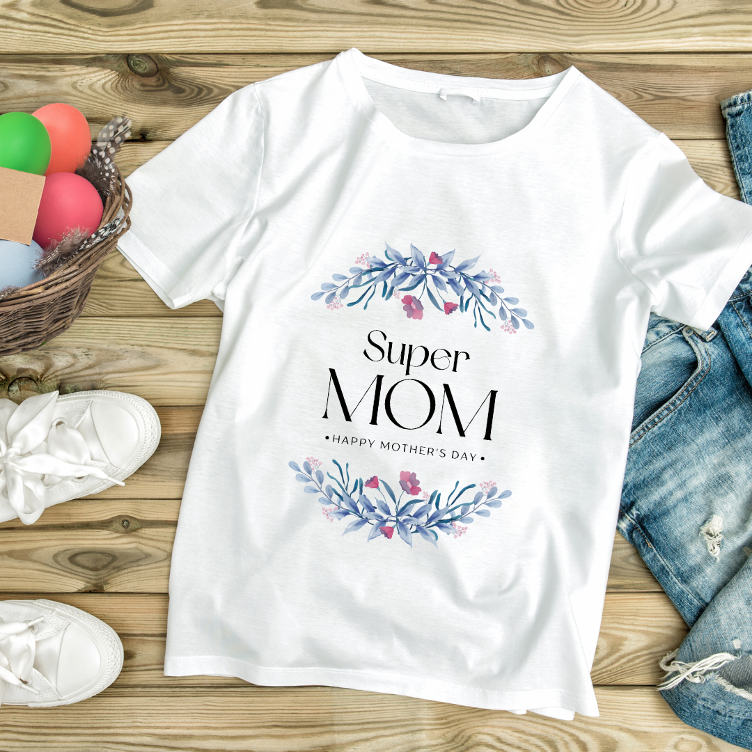 Super Mom Floral T-Shirt – Mother's Day Gift Tee
